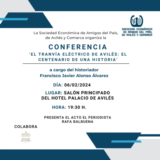 ‘El tranvía eléctrico de Avilés: el centenario de una historia’, próxima conferencia de la asociación Amigos del País