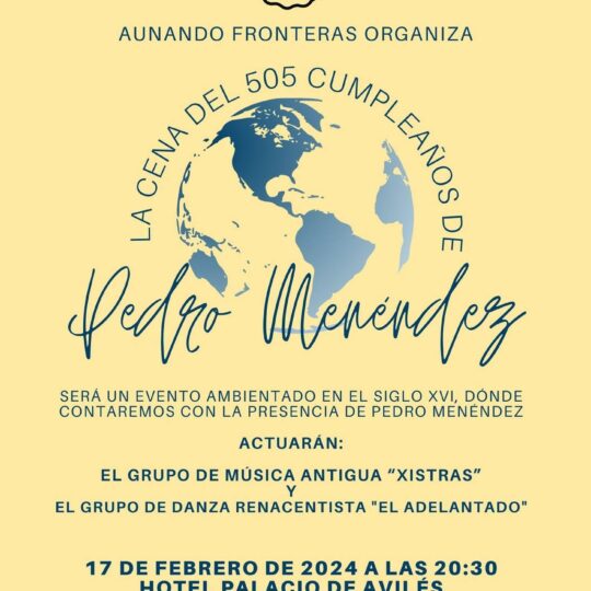 Aunando Fronteras celebra el 505 aniversario de Pedro Menéndez este próximo fin de semana en el Palacio de Avilés