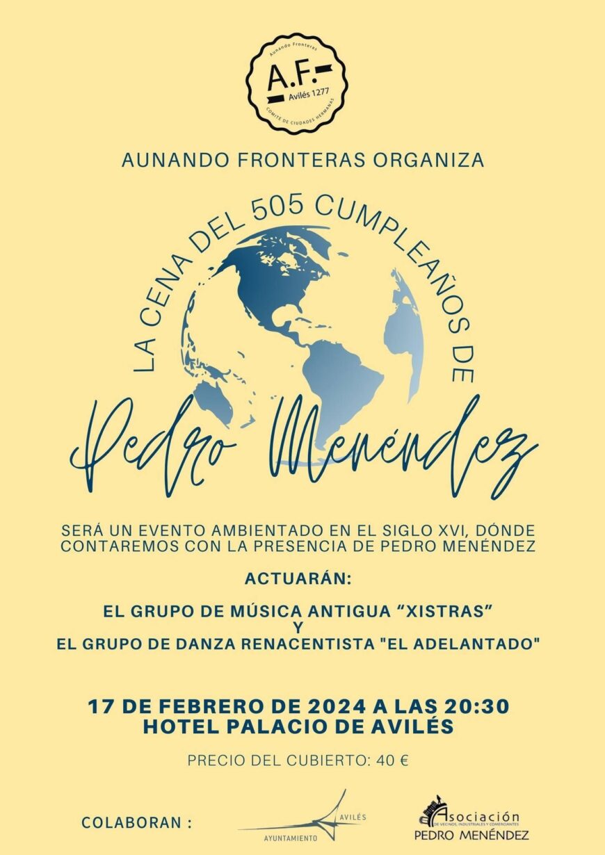 Aunando Fronteras celebra el 505 aniversario de Pedro Menéndez este próximo fin de semana en el Palacio de Avilés