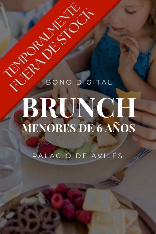 Bono Digital – Brunch Experience (Menores de 6 años) Bono Digital – Brunch Experience (Menores de 6 años)