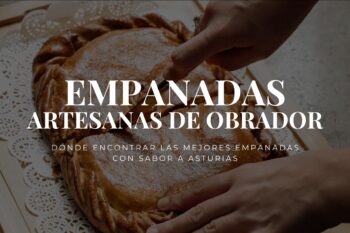Empanadas artesanas de Ultramarinos La Avilesina: sabor auténtico de Avilés para tus planes de septiembre
