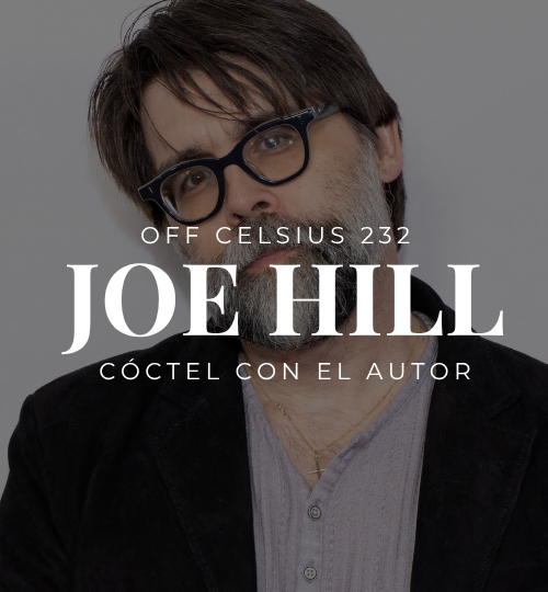 OFF Celsius 232 | Un cóctel con Joe Hill