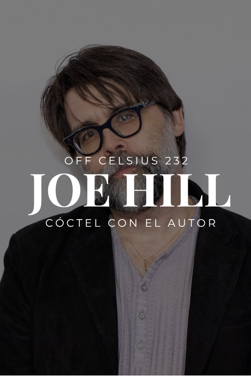 OFF Celsius 232 | Un cóctel con Joe Hill
