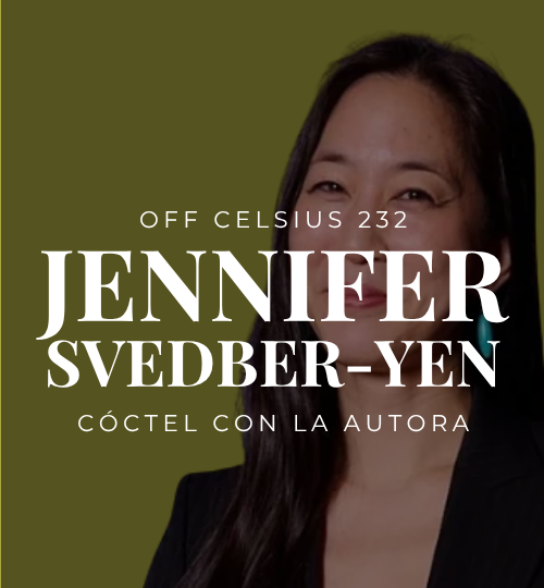 OFF Celsius 232 | Un cóctel con Jennifer Svedberg-Yen