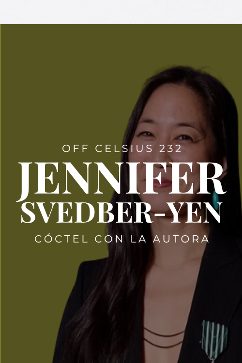 OFF Celsius 232 | Un cóctel con Jennifer Svedberg-Yen